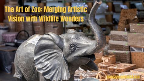 the art of zoo|The Art of Zoo: Merging Artistic Vision with Wildlife。